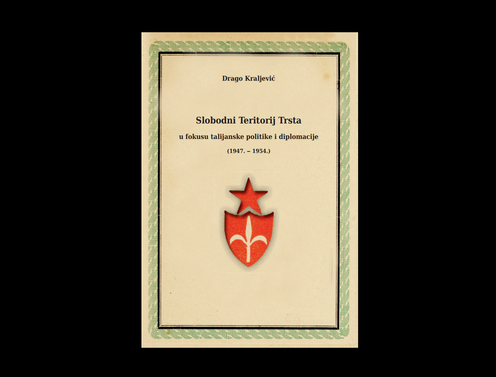 Drago Kraljević: Slobodni Teritorij Trsta